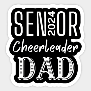 2024 Senior Cheerleader Varsity Cheer Team Dad Pop Novelty Sticker